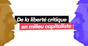 De la liberté critique en milieu capitaliste